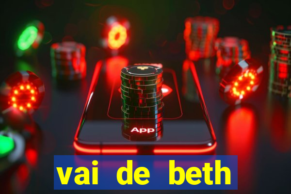 vai de beth gusttavo lima