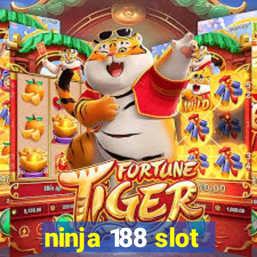 ninja 188 slot