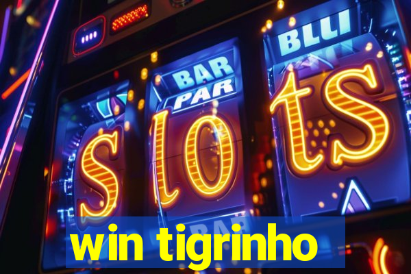 win tigrinho