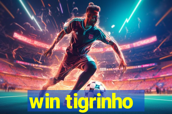 win tigrinho