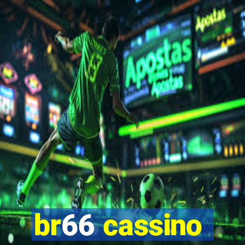 br66 cassino