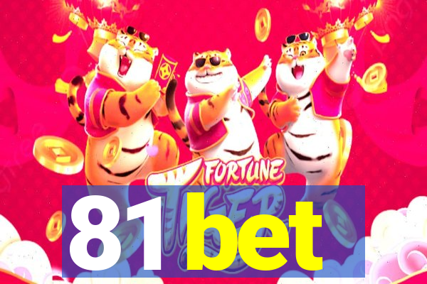 81 bet