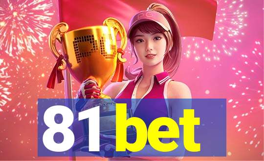 81 bet