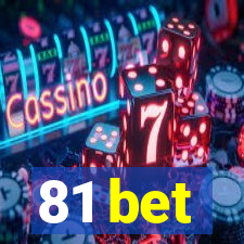 81 bet