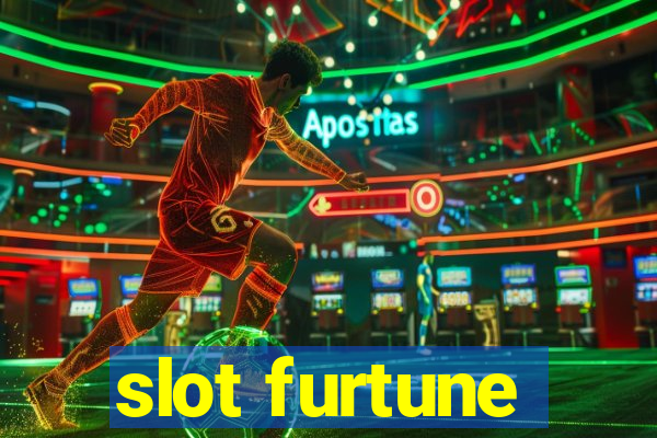 slot furtune