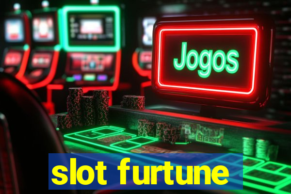 slot furtune