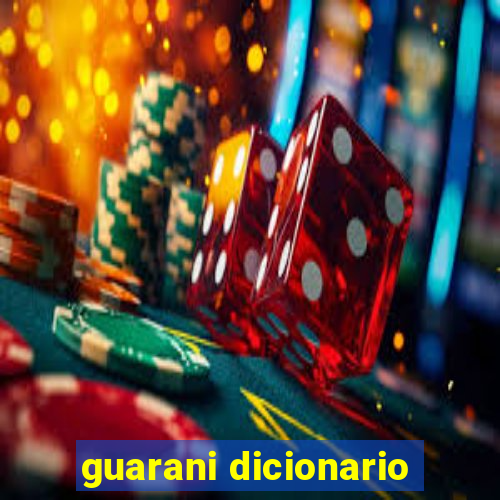 guarani dicionario