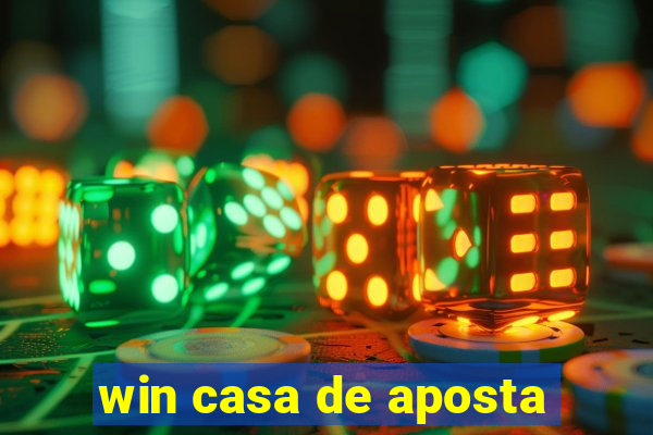 win casa de aposta