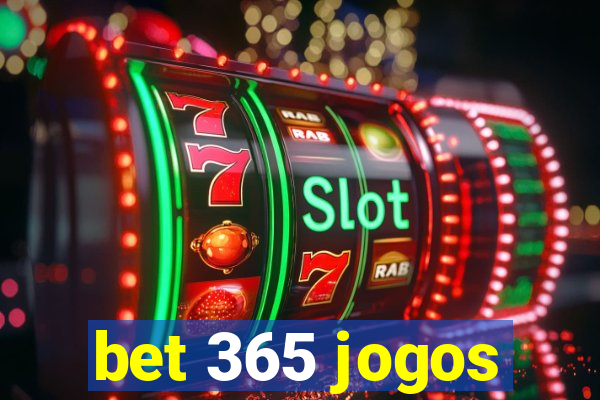 bet 365 jogos