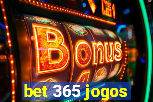 bet 365 jogos