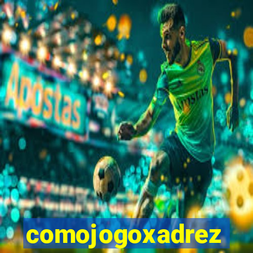 comojogoxadrez