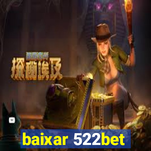 baixar 522bet