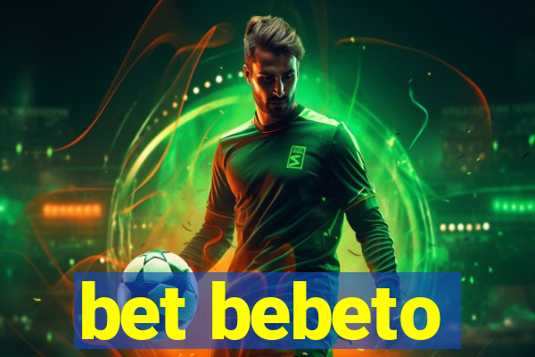 bet bebeto