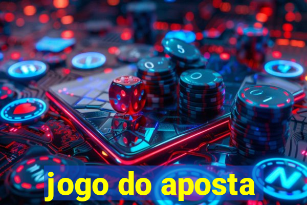 jogo do aposta