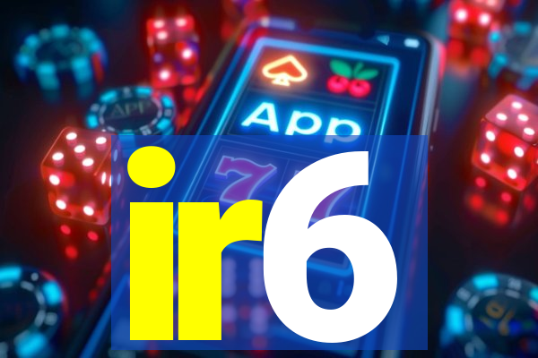 ir6