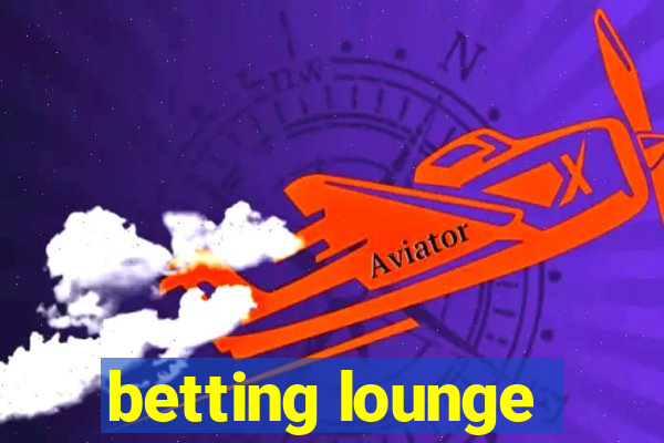 betting lounge