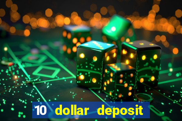 10 dollar deposit casino nz