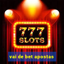 vai de bet apostas