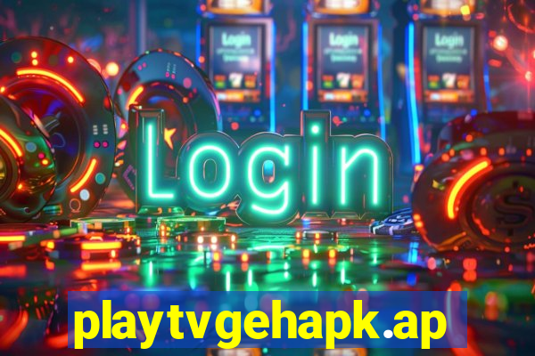 playtvgehapk.app