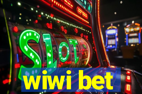 wiwi bet