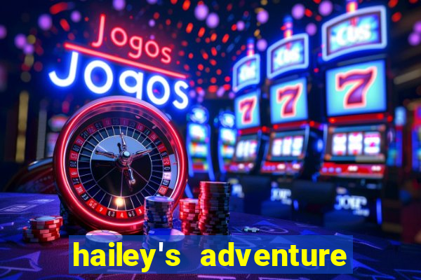 hailey's adventure mod unlimited money