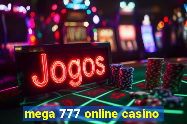 mega 777 online casino