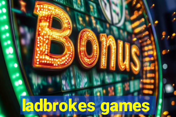 ladbrokes games