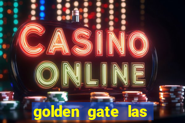 golden gate las vegas casino