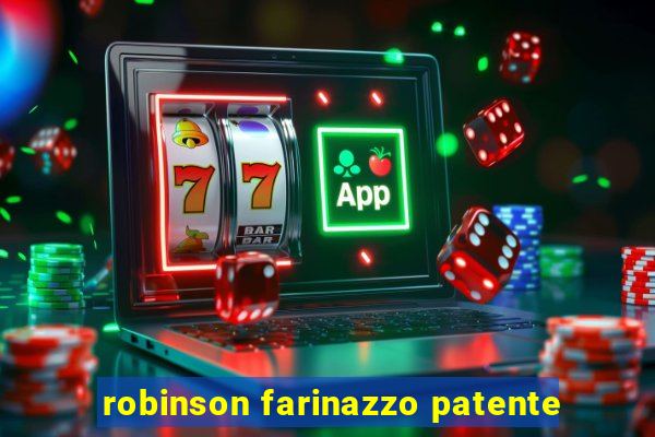 robinson farinazzo patente