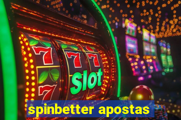 spinbetter apostas