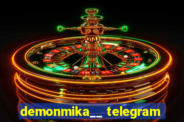 demonmika__ telegram