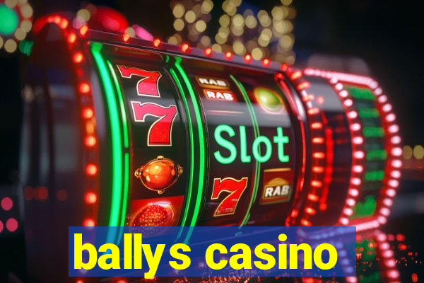 ballys casino