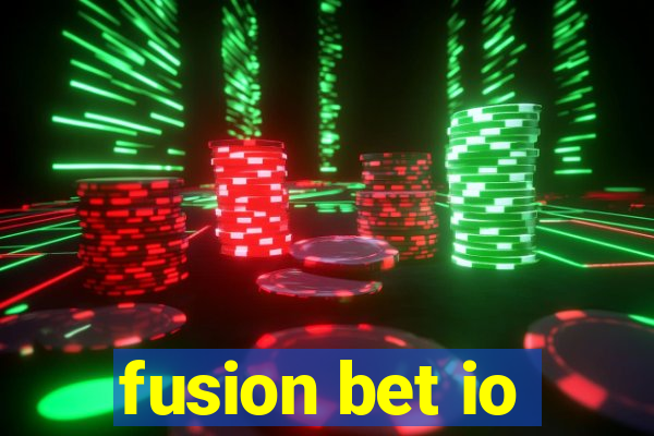 fusion bet io