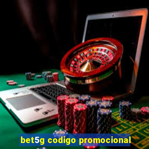 bet5g codigo promocional