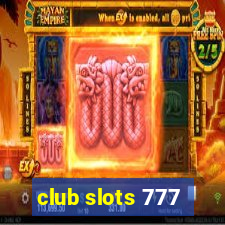 club slots 777