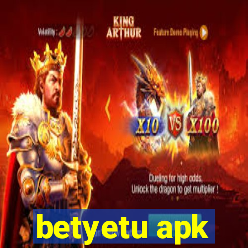 betyetu apk