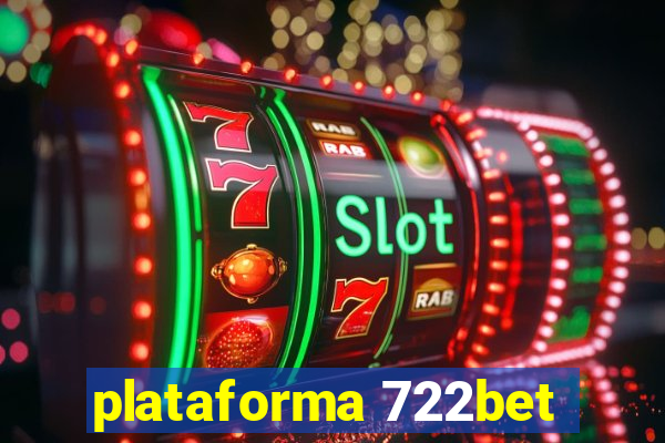 plataforma 722bet