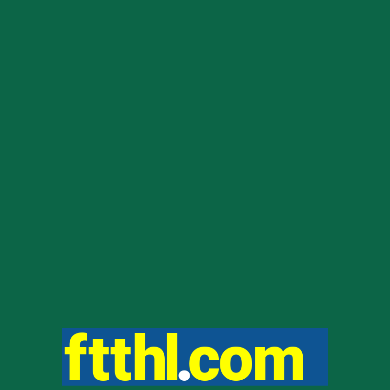 ftthl.com