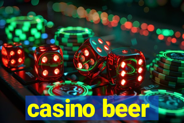 casino beer