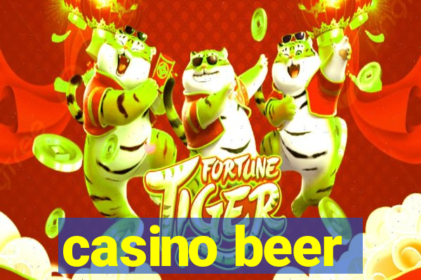 casino beer