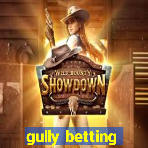 gully betting