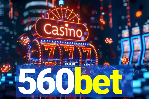 560bet