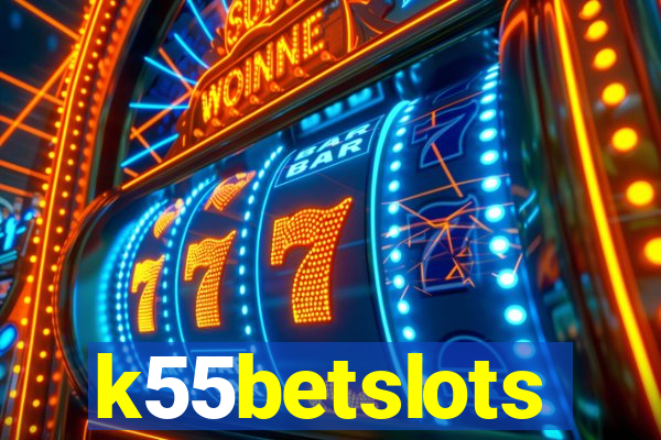 k55betslots