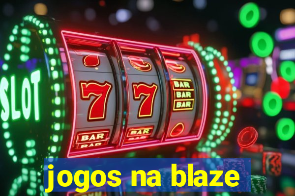 jogos na blaze