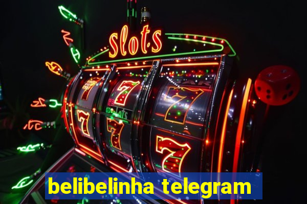 belibelinha telegram