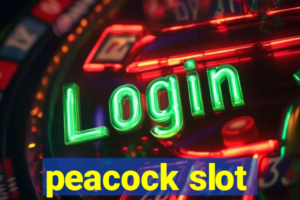 peacock slot