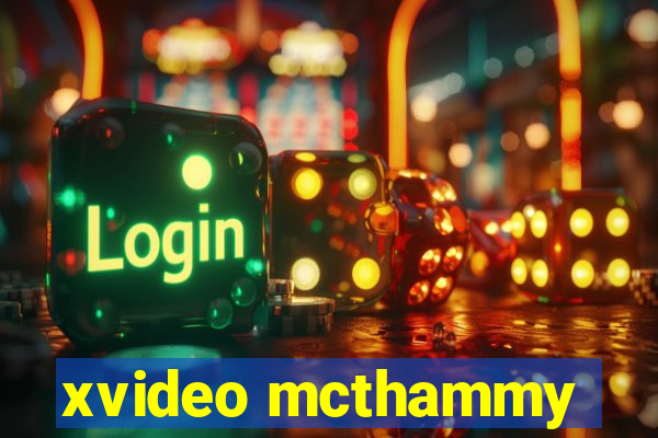 xvideo mcthammy