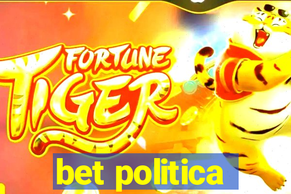 bet politica