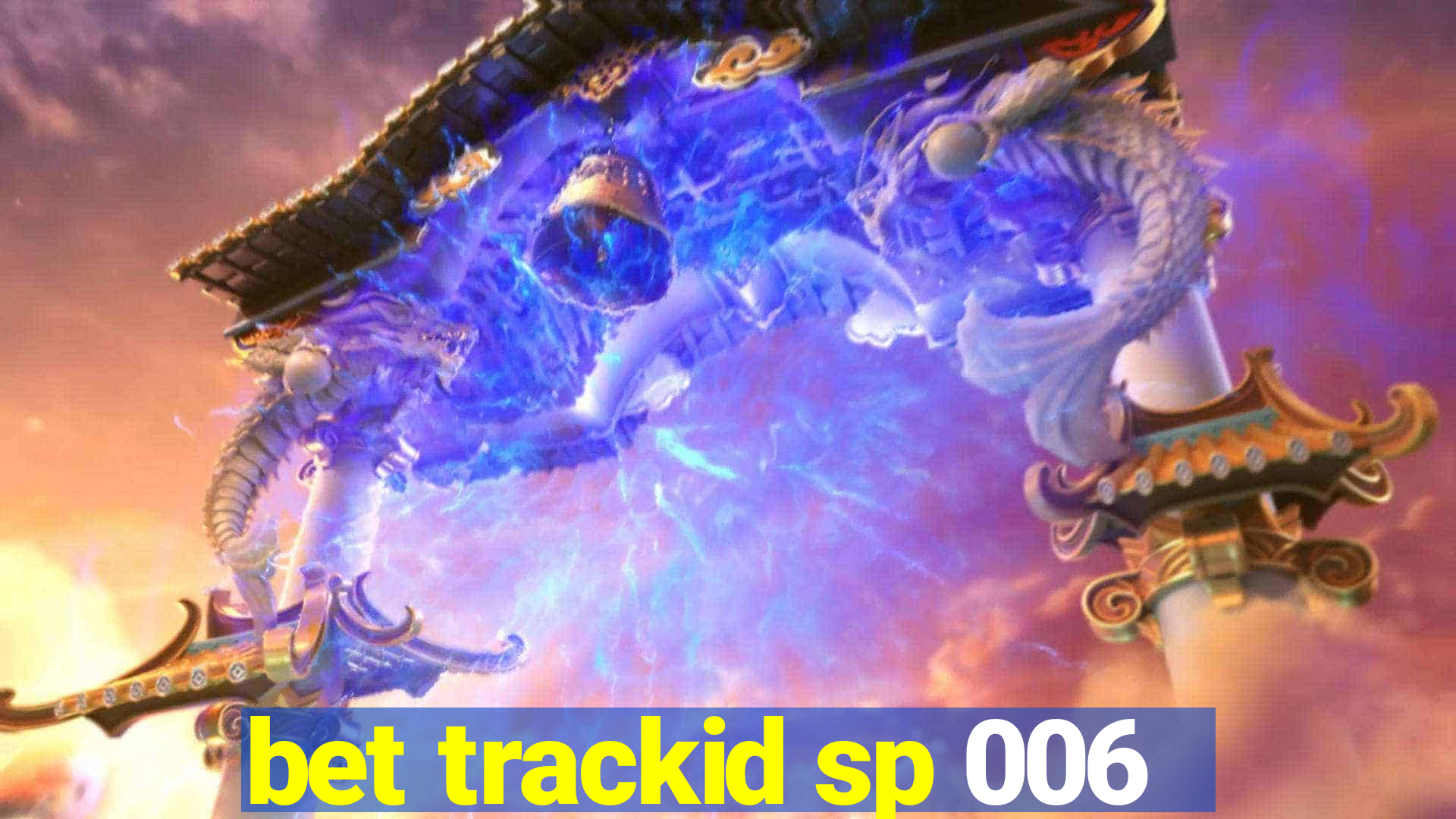 bet trackid sp 006