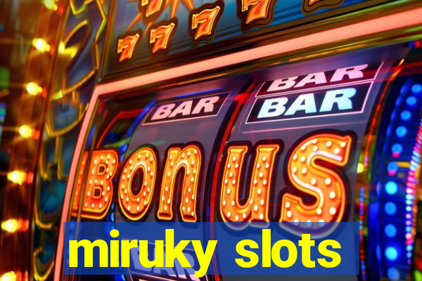 miruky slots